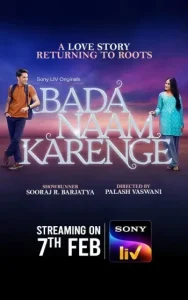 Bada Naam Karenge S01 (2025) Hindi Full Web Series HD Bada Naam Karenge S01 (2025) Hindi Full Web Series HD